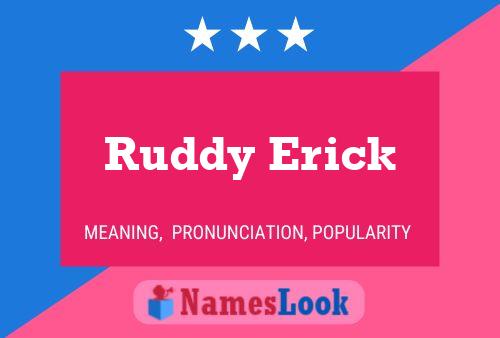 Affiche de nom Ruddy Erick