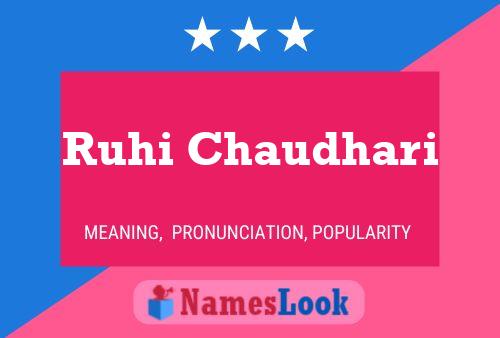 Affiche de nom Ruhi Chaudhari