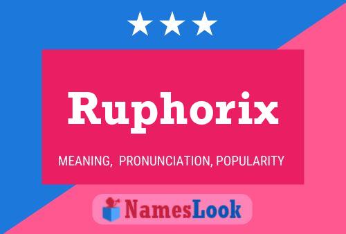 Affiche de nom Ruphorix