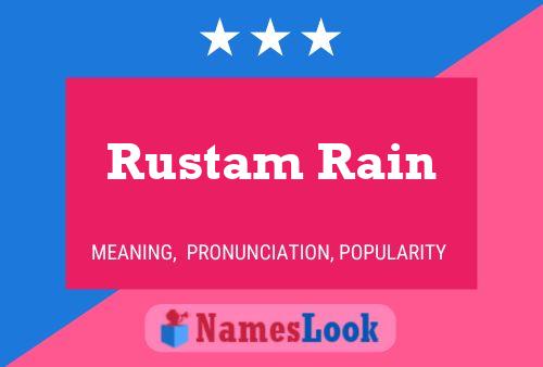 Affiche de nom Rustam Rain