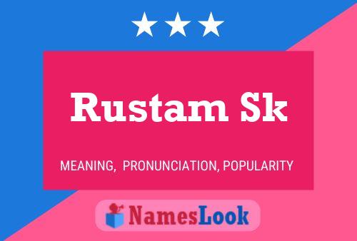 Affiche de nom Rustam Sk