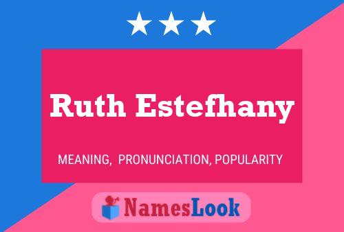 Affiche de nom Ruth Estefhany