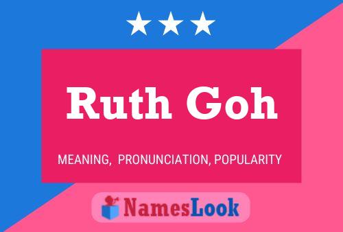 Affiche de nom Ruth Goh