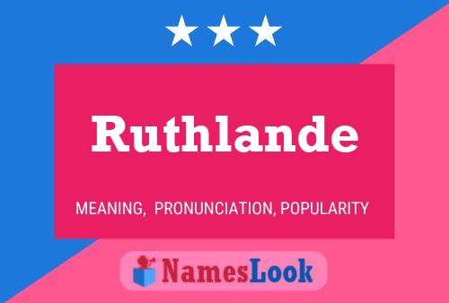 Affiche de nom Ruthlande