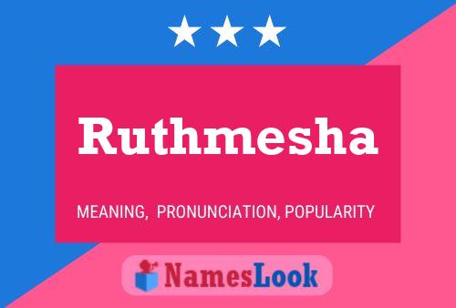 Affiche de nom Ruthmesha