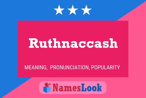 Affiche de nom Ruthnaccash