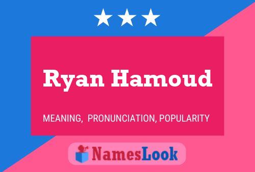 Affiche de nom Ryan Hamoud