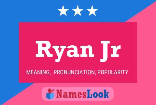 Affiche de nom Ryan Jr