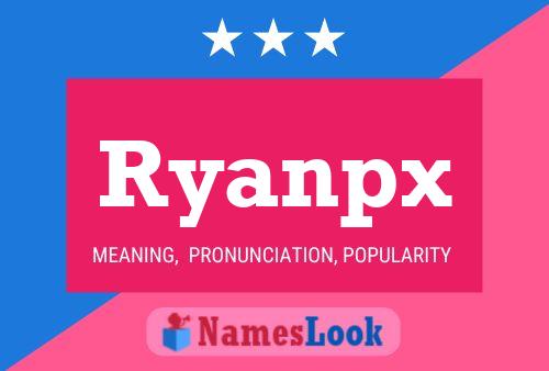 Affiche de nom Ryanpx