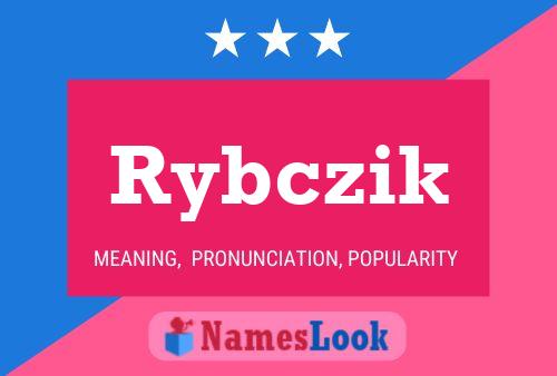 Affiche de nom Rybczik