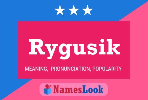 Affiche de nom Rygusik