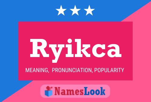 Affiche de nom Ryikca