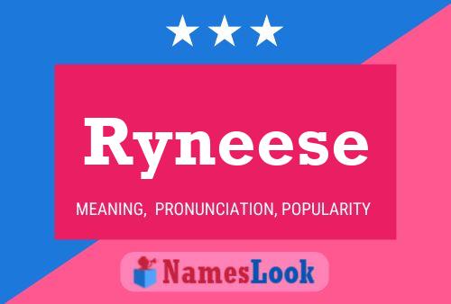 Affiche de nom Ryneese