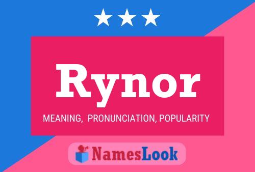 Affiche de nom Rynor