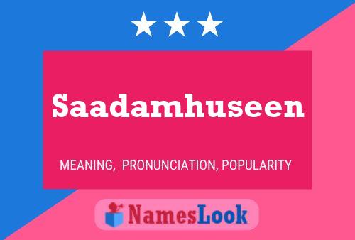 Affiche de nom Saadamhuseen