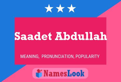 Affiche de nom Saadet Abdullah