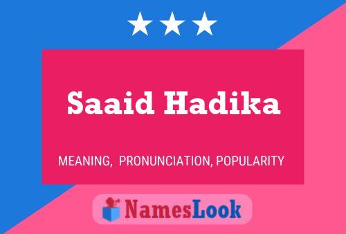 Affiche de nom Saaid Hadika