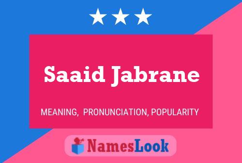 Affiche de nom Saaid Jabrane