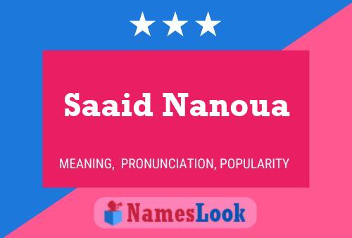 Affiche de nom Saaid Nanoua