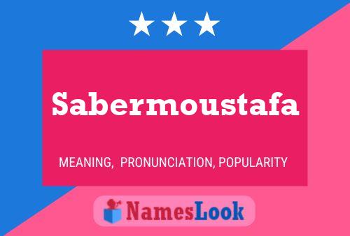 Affiche de nom Sabermoustafa