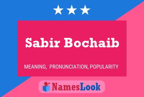 Affiche de nom Sabir Bochaib