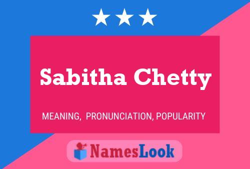 Affiche de nom Sabitha Chetty