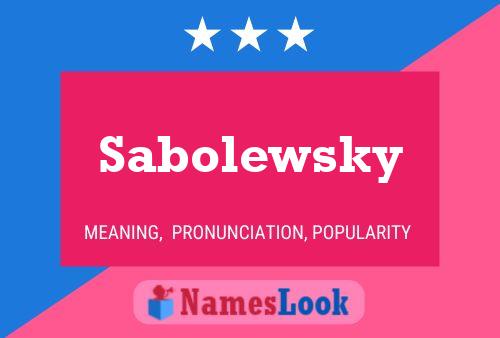 Affiche de nom Sabolewsky