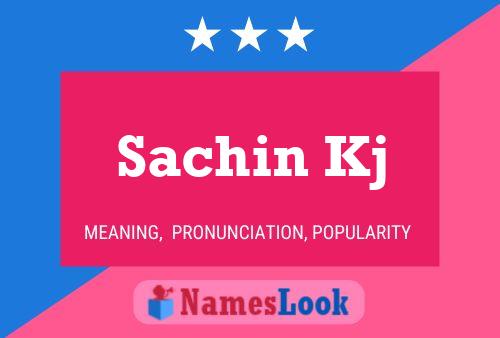 Affiche de nom Sachin Kj