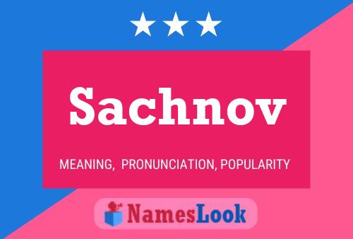 Affiche de nom Sachnov