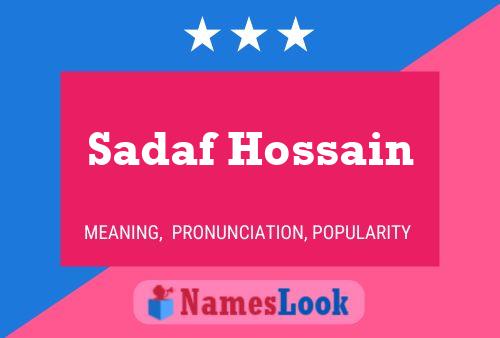 Affiche de nom Sadaf Hossain