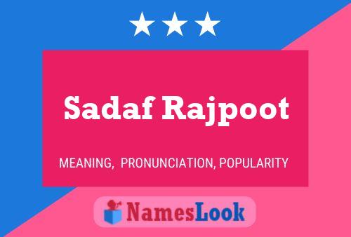 Affiche de nom Sadaf Rajpoot