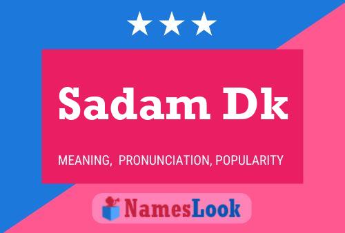 Affiche de nom Sadam Dk