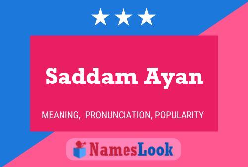 Affiche de nom Saddam Ayan