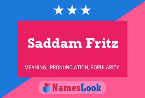 Affiche de nom Saddam Fritz