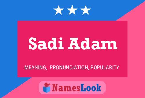 Affiche de nom Sadi Adam