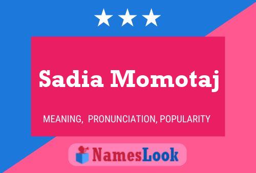 Affiche de nom Sadia Momotaj