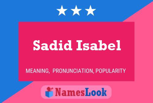 Affiche de nom Sadid Isabel