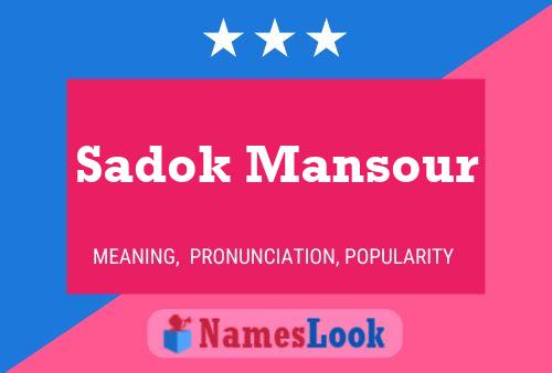 Affiche de nom Sadok Mansour