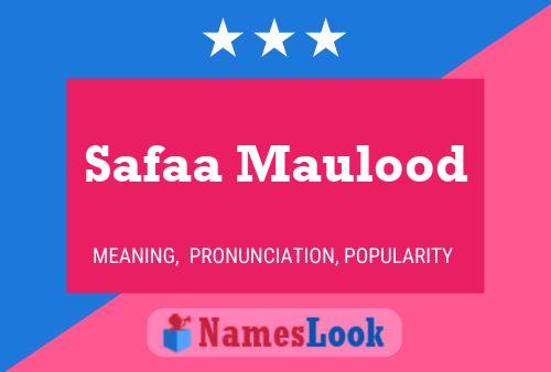 Affiche de nom Safaa Maulood