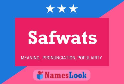 Affiche de nom Safwats