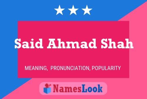 Affiche de nom Said Ahmad Shah