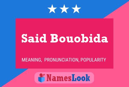 Affiche de nom Said Bouobida