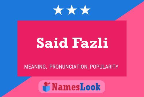 Affiche de nom Said Fazli