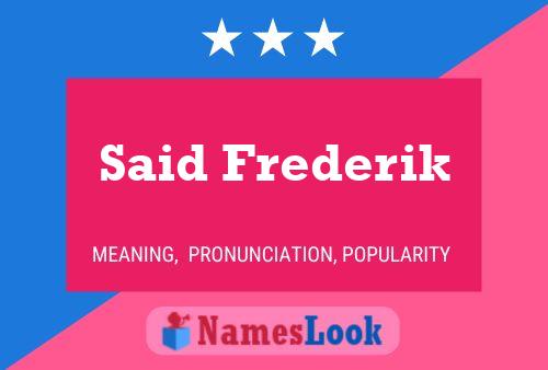 Affiche de nom Said Frederik