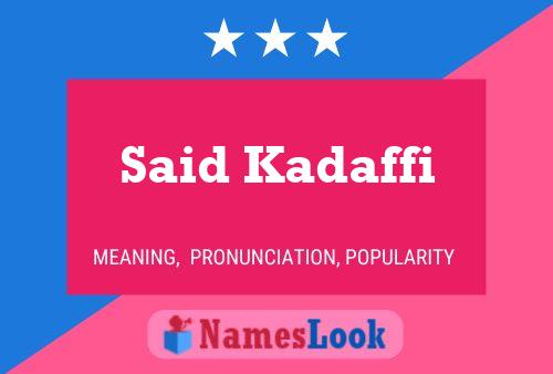 Affiche de nom Said Kadaffi