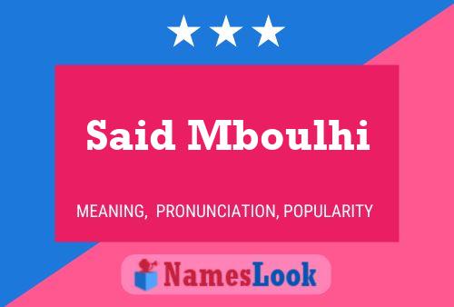 Affiche de nom Said Mboulhi