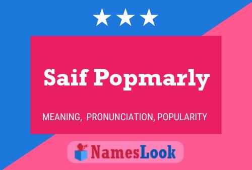 Affiche de nom Saif Popmarly