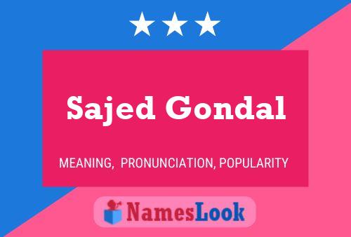 Affiche de nom Sajed Gondal