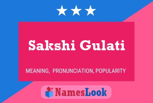 Affiche de nom Sakshi Gulati