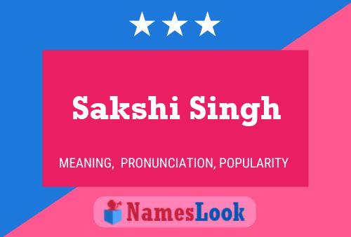 Affiche de nom Sakshi Singh